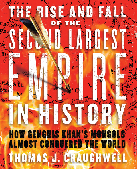 Rise and Fall of the Second Largest Empire in History -  Thomas J. Craughwell