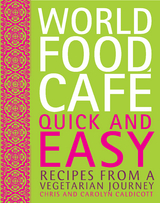 World Food Cafe: Quick and Easy -  Carolyn Caldicott,  Chris Caldicott