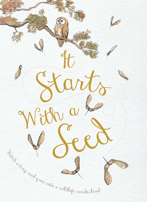 It Starts With a Seed -  Laura Knowles