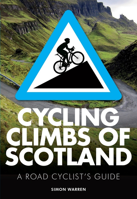 Cycling Climbs of Scotland -  Simon Warren