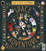 Let's Tell a Story: Space Adventure - Lily Murray