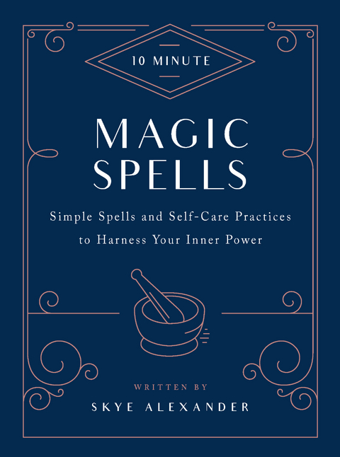 10-Minute Magic Spells - Skye Alexander