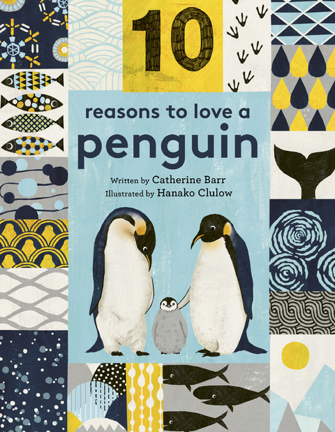 10 Reasons to Love ... a Penguin -  Catherine Barr