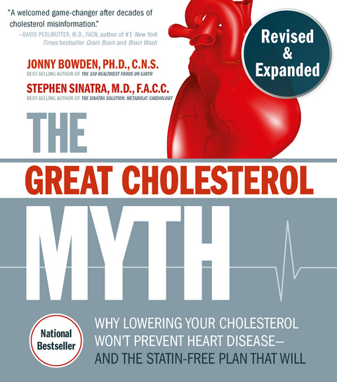 The Great Cholesterol Myth, Revised and Expanded - Jonny Bowden, Stephen T. Sinatra