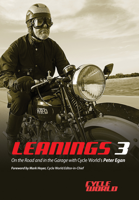 Leanings 3 : On the Road and in the Garage with Cycle World's Peter Egan -  Peter Egan,  Cycle World