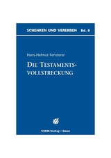 Die Testamentsvollstreckung - Fensterer, Hans H