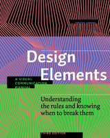 Design Elements, Third Edition -  Timothy Samara