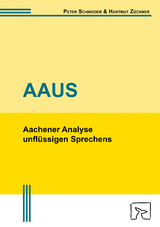 Aachener Analyse unflüssigen Sprechens (AAUS) - Peter Schneider, Hartmut Zückner