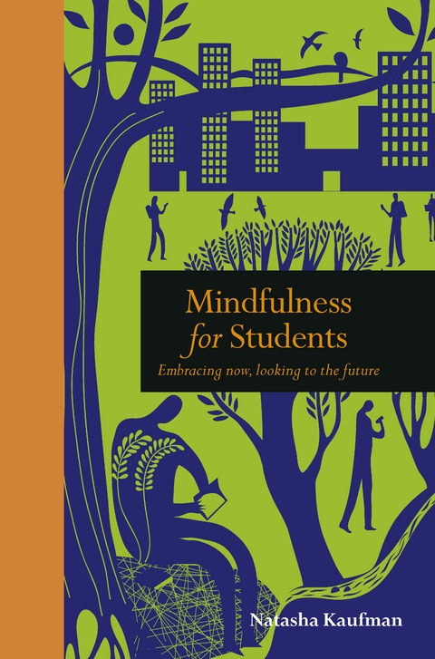 Mindfulness for Students -  Natasha Kaufman