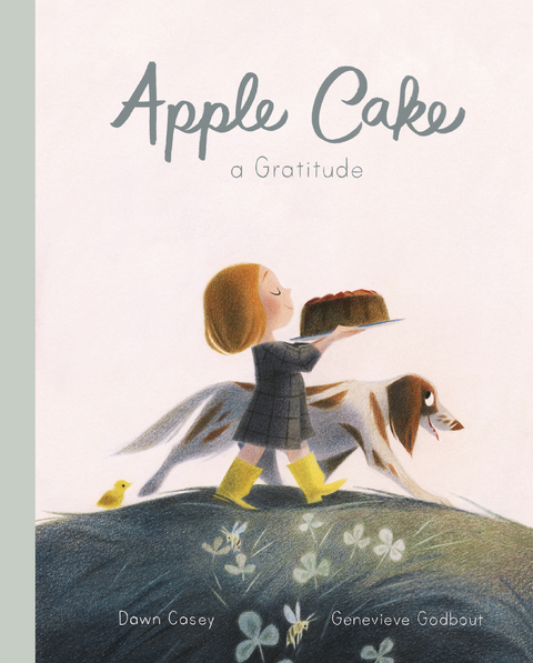 Apple Cake: A Gratitude -  Dawn Casey