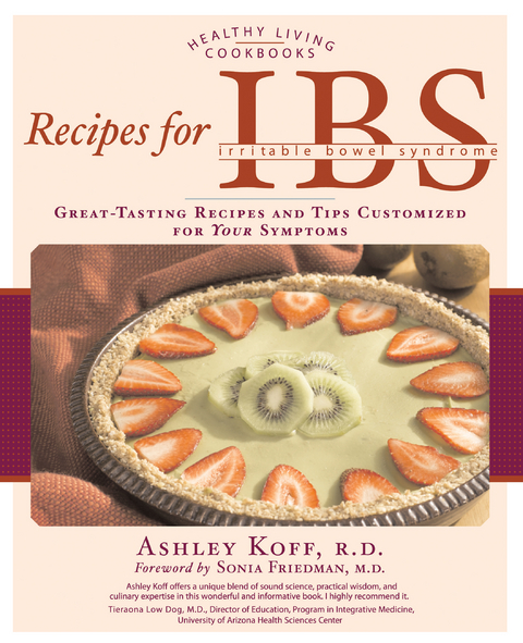 Recipes for IBS : Great-Tasting Recipes and Tips Customized for Your Symptoms -  Ashley Koff