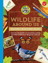 Ranger Rick's Wildlife Around Us Field Guide & Drawing Book: Volume 1 -  Walter Foster Jr. Creative Team