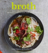 Broth : Nature's cure-all for health and nutrition, with delicious recipes for broths, soups, stews and risottos -  Vicki Edgson,  Heather Thomas