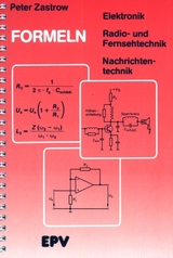 Formeln der Elektronik, der Radio- und Fernsehtechnik, der Nachrichtentechnik - Zastrow, Peter