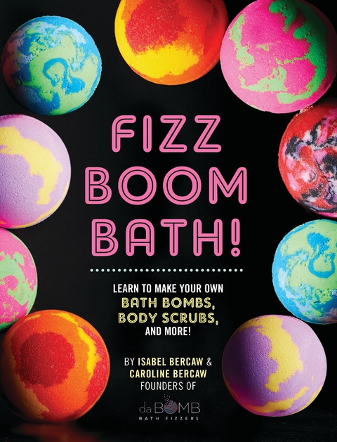 Fizz Boom Bath! -  Caroline Bercaw,  Isabel Bercaw