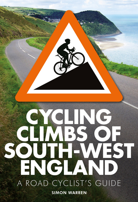 Cycling Climbs of South-West England -  Simon Warren