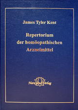Repertorium der homöopathischen Arzneimittel - Kent, James T
