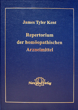 Repertorium der homöopathischen Arzneimittel - James T Kent