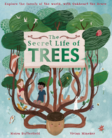 The Secret Life of Trees - Moira Butterfield