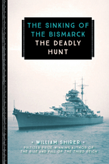 Sinking of the Bismarck -  William Shirer