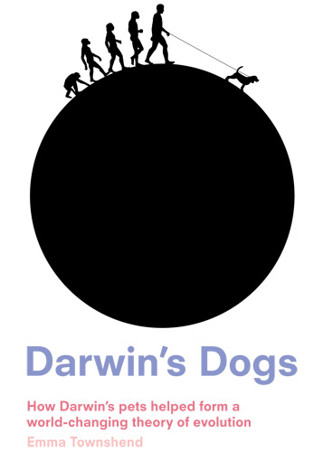 Darwin's Dogs -  Emma Townshend