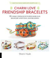 Charm Love Friendship Bracelets - Sherri Haab