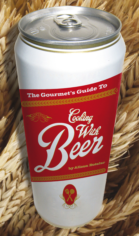 The Gourmet''s Guide to Cooking with Beer -  Alison Boteler