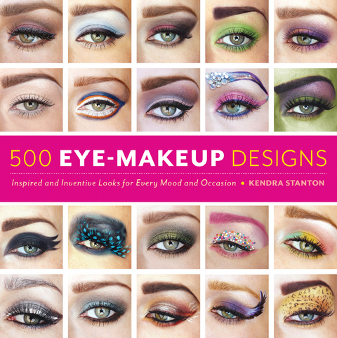 500 Eye Makeup Designs - Kendra Stanton