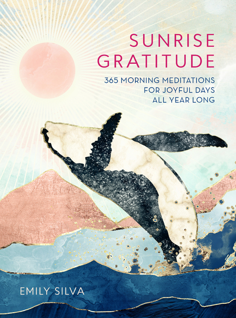 Sunrise Gratitude -  Emily Silva