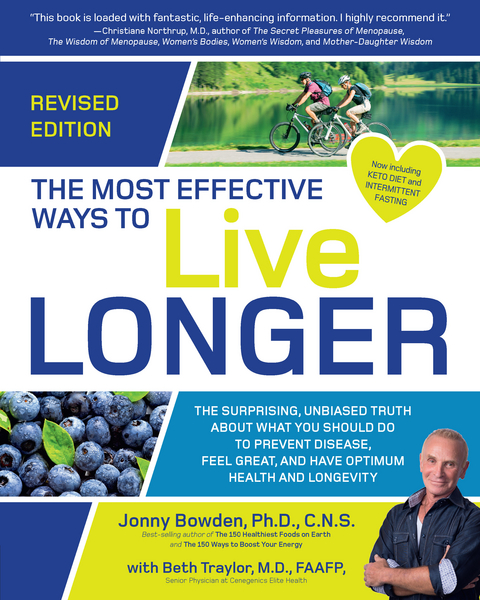 The Most Effective Ways to Live Longer, Revised - Jonny Bowden, Beth Traylor