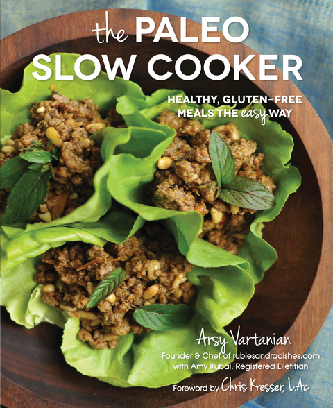 The Paleo Slow Cooker -  Arsy Vartanian