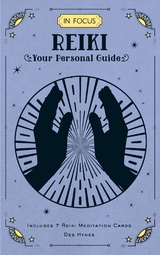 In Focus Reiki : Your Personal Guide -  Des Hynes