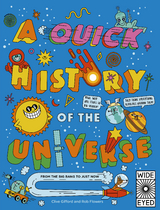 Quick History of the Universe -  Clive Gifford