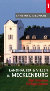 Landhäuser und Villen in Mecklenburg - Band 1 - Diedrichs, Christof L.