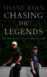 Chasing the Legends -  Shane Ryan