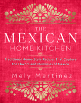 Mexican Home Kitchen -  Mely Martinez