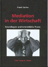 Mediation in der Wirtschaft - Frank Gerke