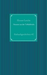 Neuestes aus der Tiefkühltruhe - Eleanor Laviche