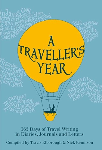 A Traveller's Year - Travis Elborough, Nick Rennison