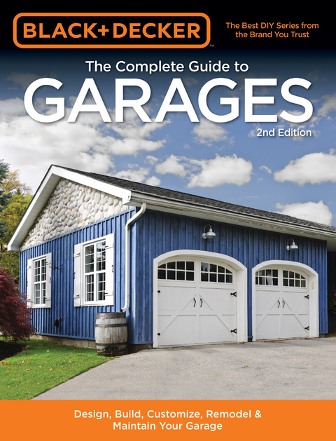 Black & Decker The Complete Guide to Garages -  Chris Marshall