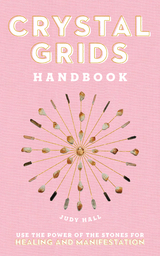 Crystal Grids Handbook - Judy Hall