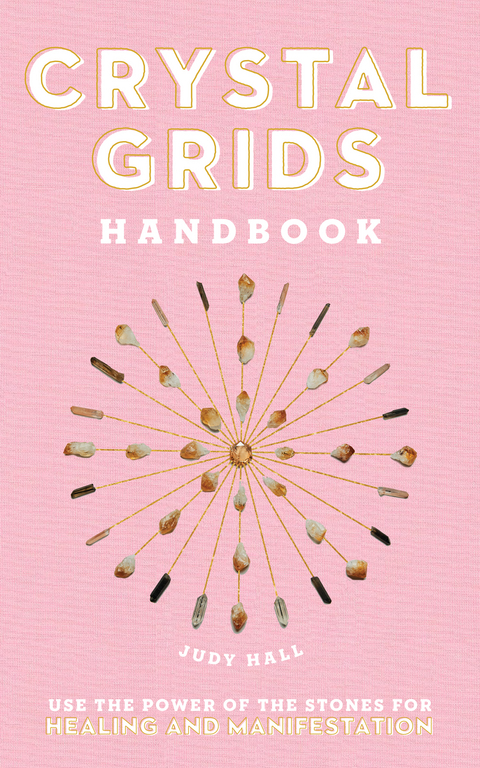 Crystal Grids Handbook -  Judy Hall