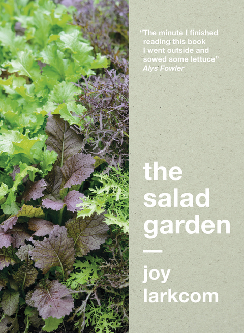 The Salad Garden -  Joy Larkcom