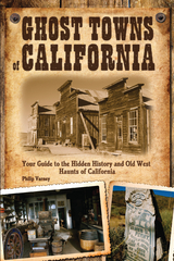 Ghost Towns of California - Philip Varney
