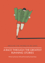 A Race Through the Greatest Running Stories -  Damian Hall