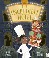 The Incredible Hotel - Kate Davies