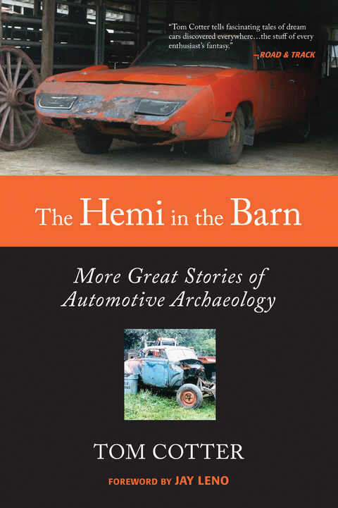 The Hemi in the Barn : More Great Stories of Automotive Archaeology -  Tom Cotter