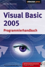 Visual Basic 2005 Programmierhandbuch - Günter Born, Benjamin Born
