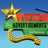 Route 66 Roadside Signs and Advertisements - Joe Sonderman