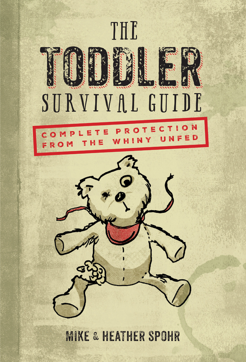 The Toddler Survival Guide - Mike Spohr, Heather Spohr